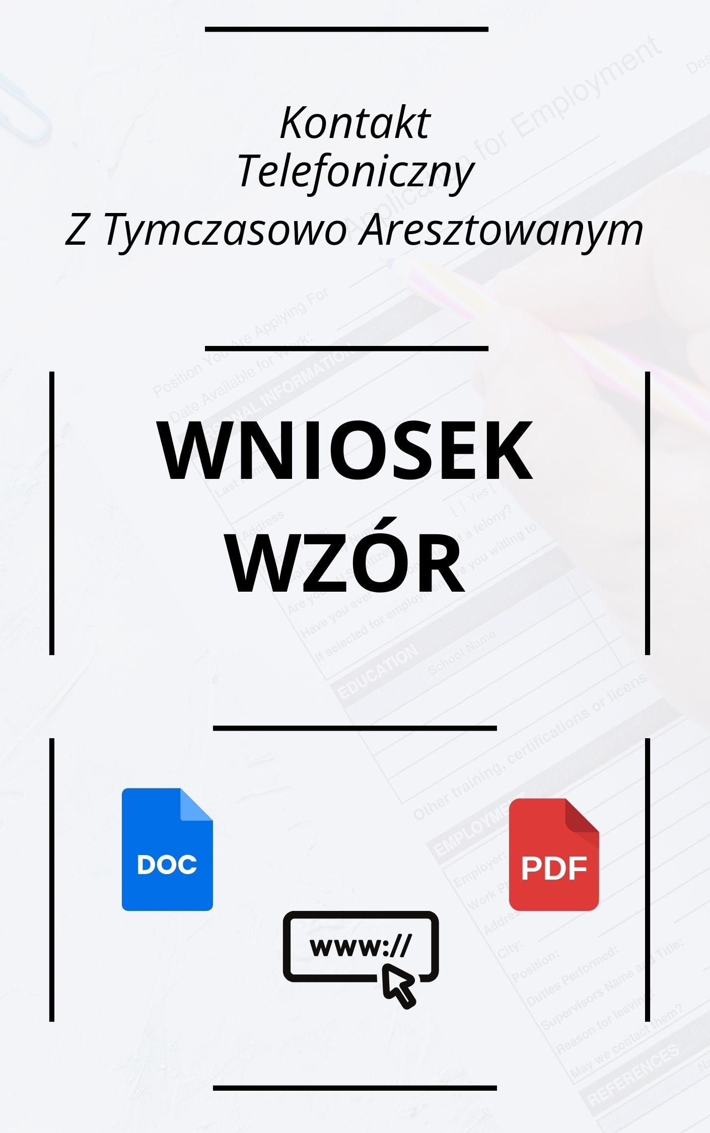 Wniosek O Kontakt Telefoniczny Z Tymczasowo Aresztowanym