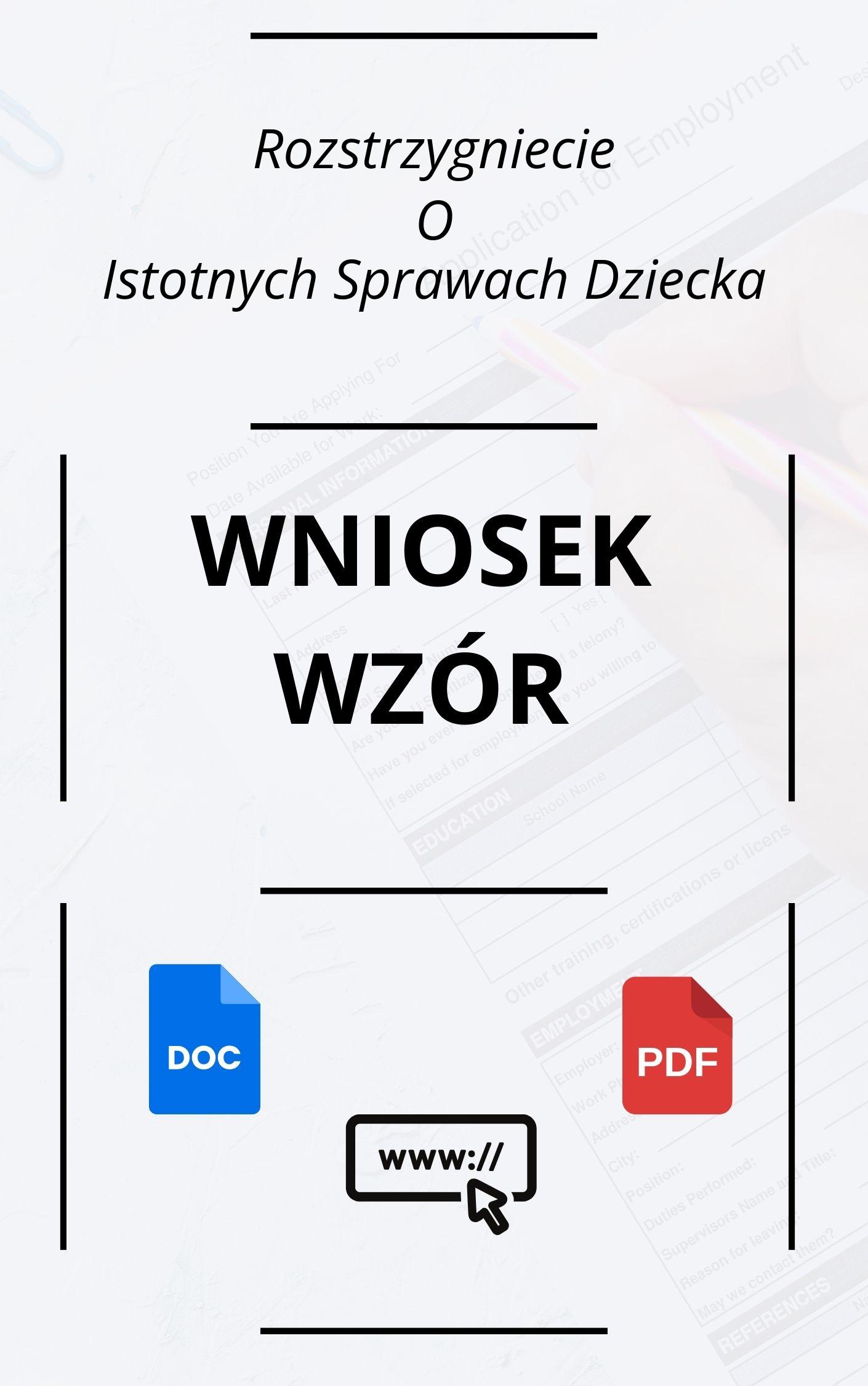 Wniosek O Rozstrzygnięcie O Istotnych Sprawach Dziecka