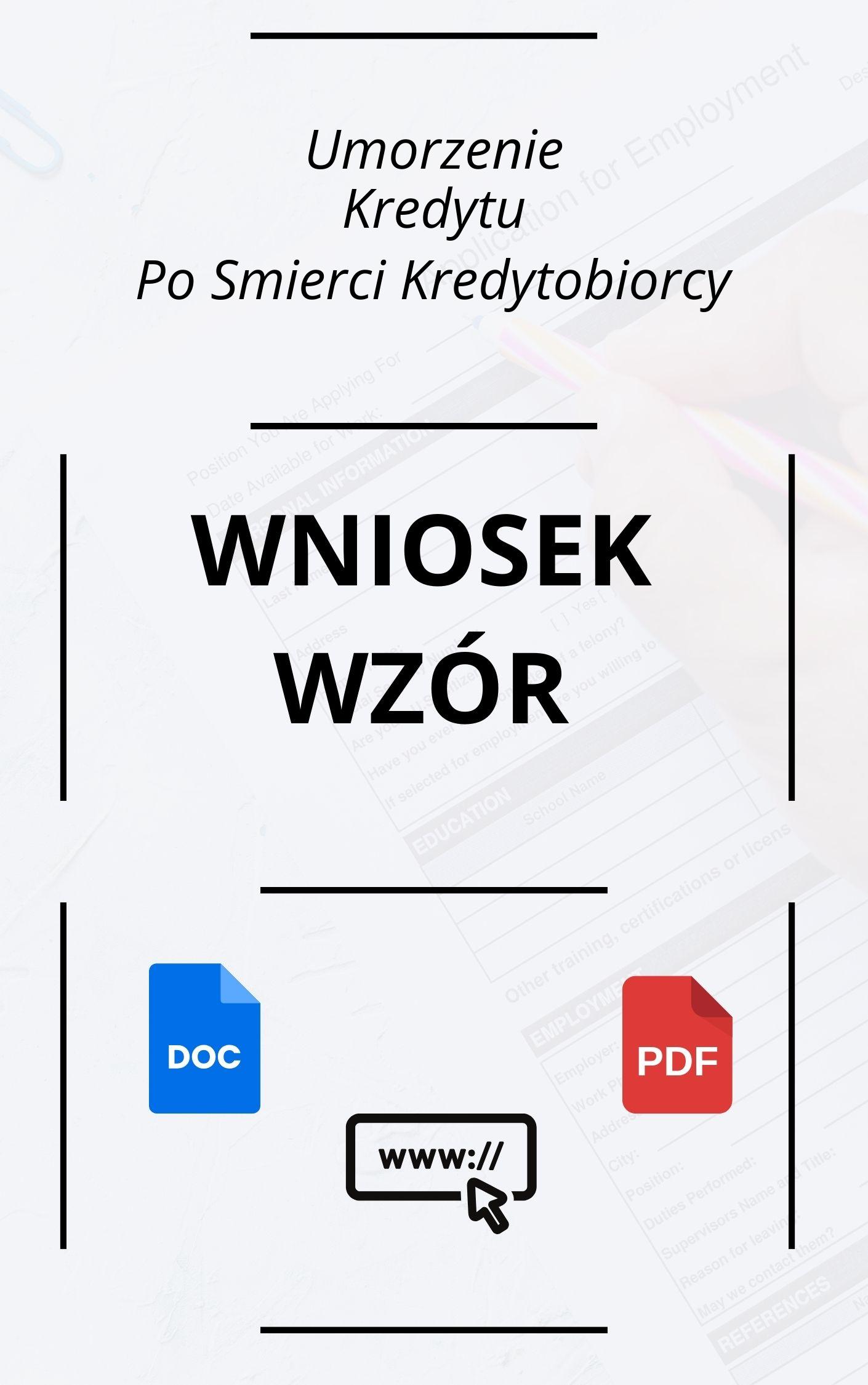 Wniosek O Umorzenie Kredytu Po Śmierci Kredytobiorcy