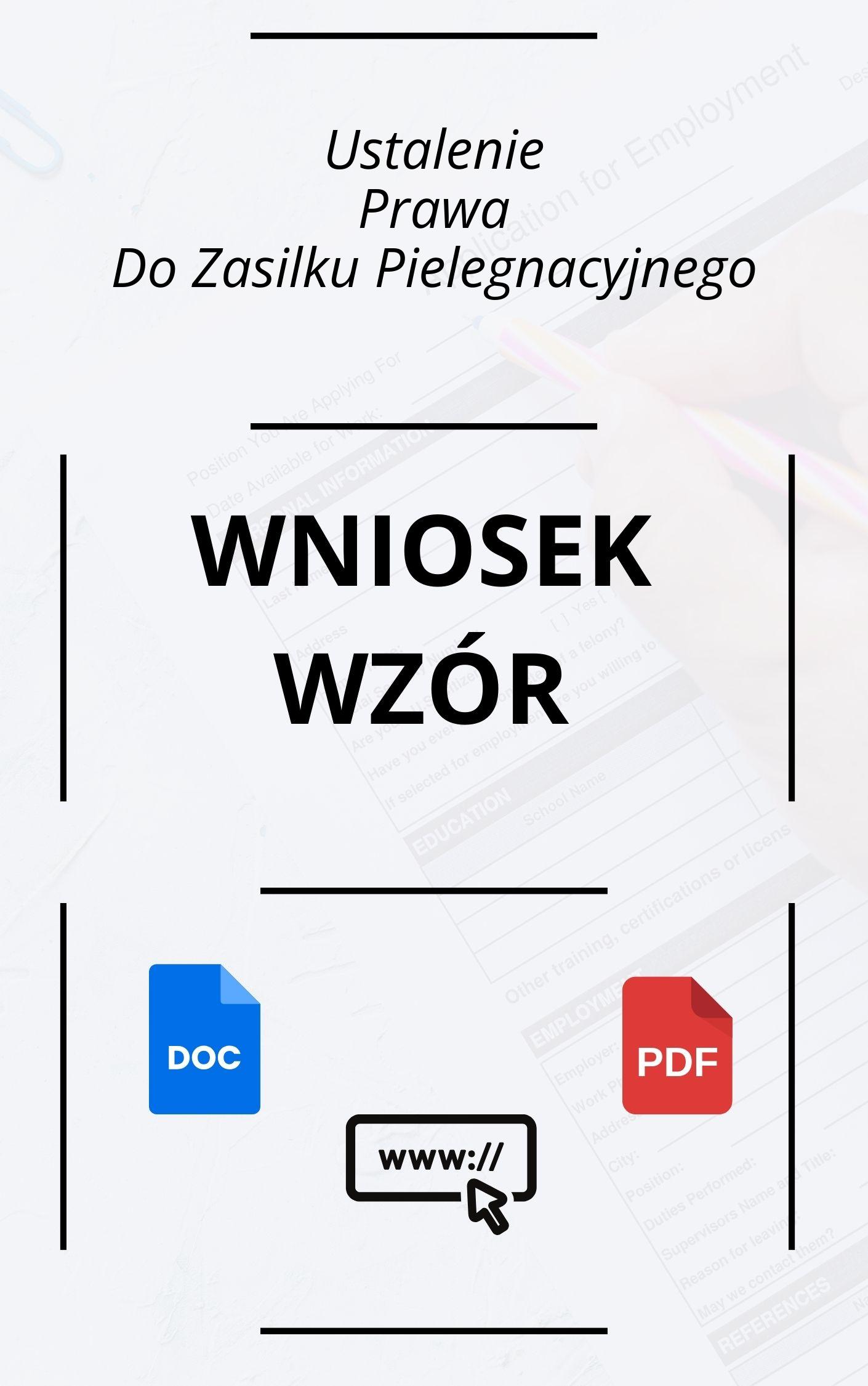 Wniosek O Ustalenie Prawa Do Zasiłku Pielęgnacyjnego