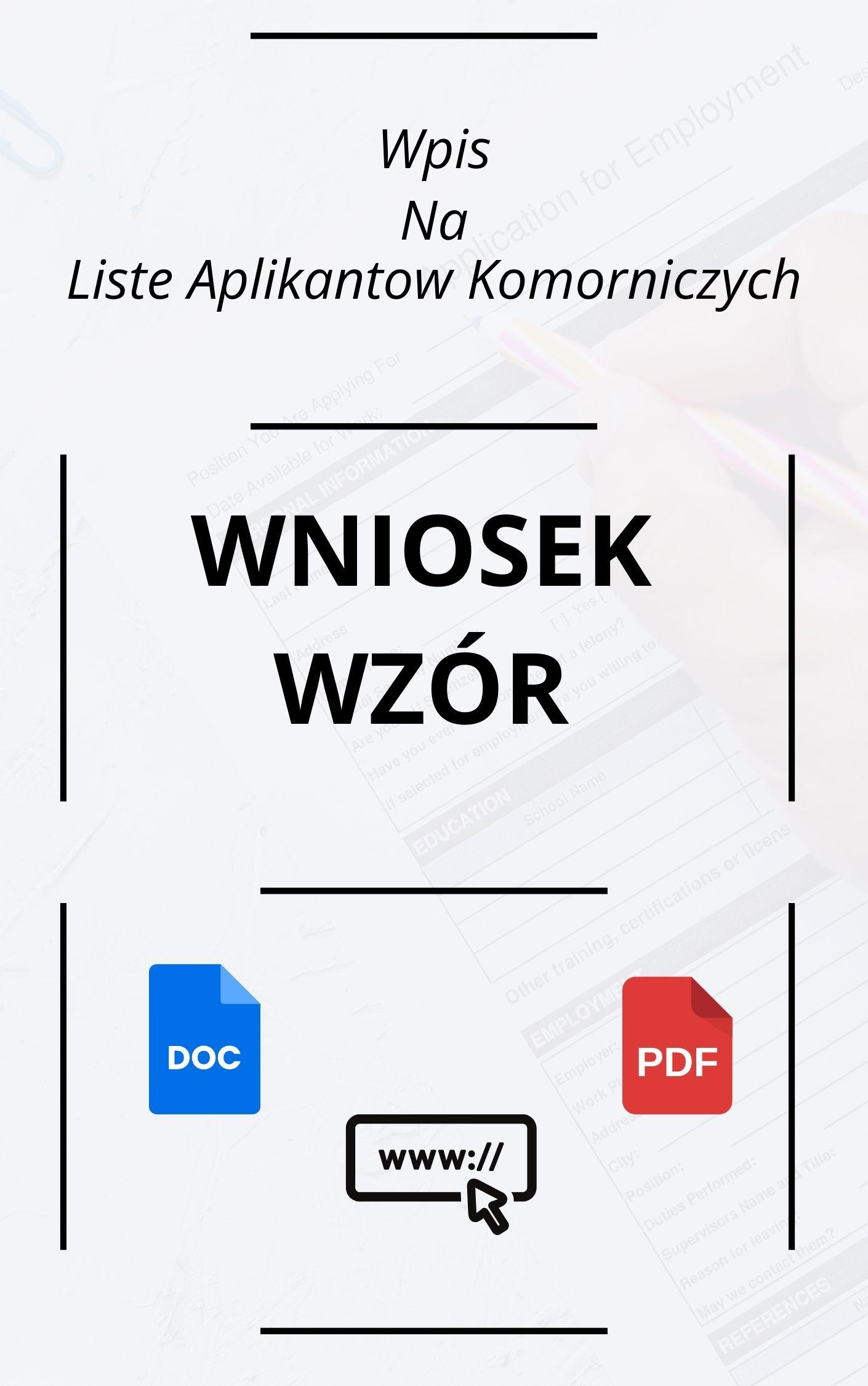 Wniosek O Wpis Na Listę Aplikantów Komorniczych