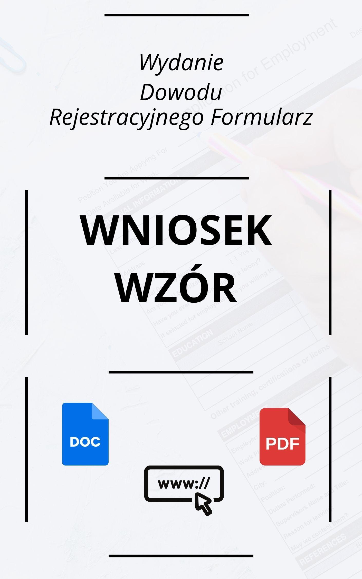 Wniosek O Wydanie Dowodu Rejestracyjnego Formularz