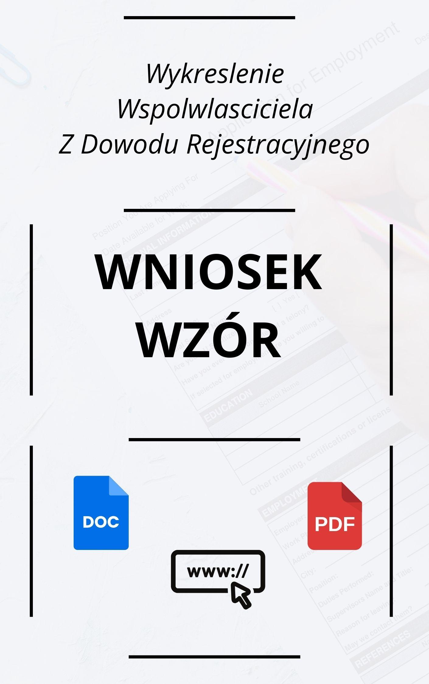 Wniosek O Wykreślenie Współwłaściciela Z Dowodu Rejestracyjnego